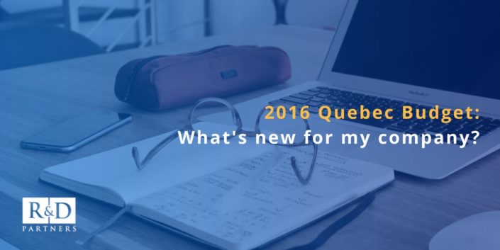 2016 Quebec budget and what it means for your business
